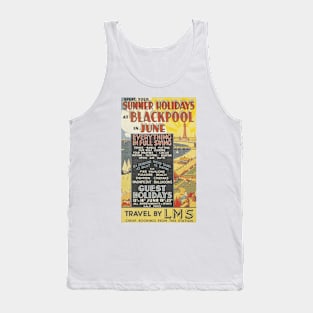 Blackpool - Vintage Railway Travel Poster - 1923-1947 Tank Top